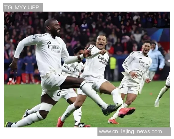 西甲激战皇马逆转巴黎圣日耳曼上演惊天大逆转全场沸腾